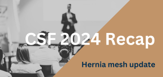 CSF 2024 Recap: Hernia mesh - Current science and future directions